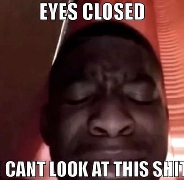 close your eyes meme
