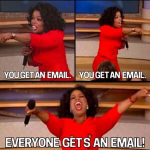 everyone-gets-an-email-meme-300x300