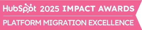 Winner, 2025 HubSpot Impact Awards, Platform Migration Excellence